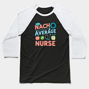 Nach average nurse Baseball T-Shirt